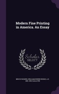 Cover: Modern Fine Printing in America. An Essay - Palala Press