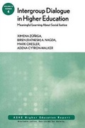 Cover: Intergroup Dialogue in Higher Education: Meaningful Learning About Social Justice - Jossey-Bass