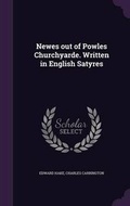 Cover: Newes out of Powles Churchyarde. Written in English Satyres - Palala Press