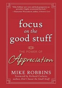Enlarge image Cover: Focus on the Good Stuff - Jossey-Bass