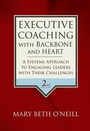 Cover: Executive Coaching with Backbone and Heart - Jossey-Bass