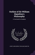 Cover: Outline of Sir William Hamilton's Philosophy - Palala Press