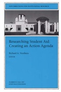 Cover: Researching Student Aid: Creating an Action Agenda - Jossey-Bass