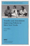 Cover: Transfer & Articulation - Improving Policies to Meet New Needs (Issue 96: New Directions for Commu Nity Colleges - Cc - in Association with the Eric) - Jossey-Bass
