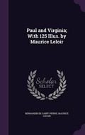 Cover: Paul and Virginia; With 125 Illus. by Maurice Leloir - Palala Press