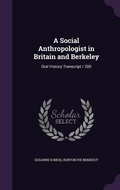 Cover: A Social Anthropologist in Britain and Berkeley - Palala Press