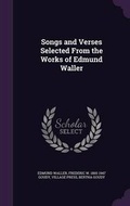 Cover: Songs and Verses Selected From the Works of Edmund Waller - Palala Press