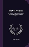 Cover: The Soviet Worker - Palala Press