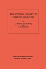 Cover: The Spectral Theory of Toeplitz Operators - Princeton University Press