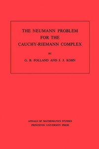 Enlarge image Cover: The Neumann Problem for the Cauchy-Riemann Complex - Princeton University Press