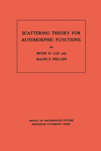 Enlarge image Cover: Scattering Theory for Automorphic Functions - Princeton University Press