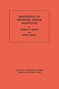 Cover: Smoothings of Piecewise Linear Manifolds - Princeton University Press