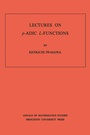 Cover: Lectures on P-Adic L-Functions - Princeton University Press