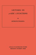 Cover: Lectures on P-Adic L-Functions - Princeton University Press