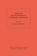 Cover: Topics in Transcendental Algebraic Geometry - Princeton University Press