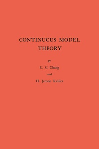 Enlarge image Cover: Continuous Model Theory - Princeton University Press