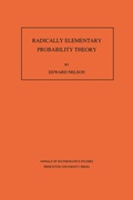 Cover: Radically Elementary Probability Theory - Princeton University Press