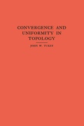 Cover: Convergence and Uniformity in Topology - Princeton University Press