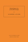 Cover: Period Spaces for p-divisible Groups - Princeton University Press