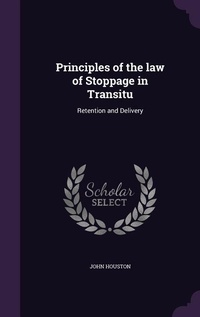 Enlarge image Cover: Principles of the law of Stoppage in Transitu - Palala Press