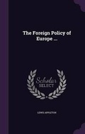 Cover: The Foreign Policy of Europe ... - Palala Press