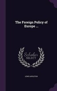 Enlarge image Cover: The Foreign Policy of Europe ... - Palala Press