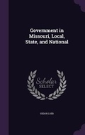 Cover: Government in Missouri, Local, State, and National - Palala Press