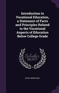 Cover: Introduction to Vocational Education, a Statement of Facts and Principles Related to the Vocational Aspects of Education Below College Grade - Palala Press