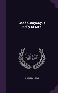 Enlarge image Cover: Good Company, a Rally of Men - Palala Press