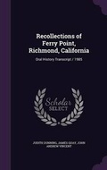 Cover: Recollections of Ferry Point, Richmond, California - Palala Press
