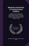 Cover: Methods and Results of Testing School Children - Palala Press