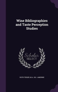 Enlarge image Cover: Wine Bibliographies and Taste Perception Studies - Palala Press