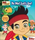 Cover: Disney Jake and the Never Land Pirates: Yo Ho! Let's Go! - Sfi Readerlink Dist