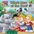 Cover: Fisher-Price Little People Who's New at the Zoo? - Reader's Digest Association
