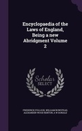 Cover: Encyclopaedia of the Laws of England, Being a new Abridgment Volume 2 - Palala Press