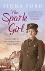 Cover: The Spark Girl - Orion (an Imprint of The Orion Publishing Group Ltd )