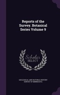 Cover: Reports of the Survey. Botanical Series Volume 9 - Palala Press