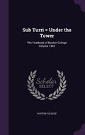 Cover: Sub Turri = Under the Tower - Palala Press