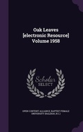 Cover: Oak Leaves [electronic Resource] Volume 1958 - Palala Press