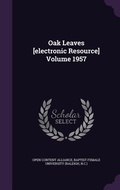 Cover: Oak Leaves [electronic Resource] Volume 1957 - Palala Press
