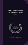 Cover: The Authenticity of the Poems of Ossian - Palala Press