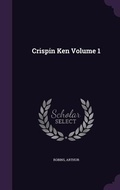 Cover: Crispin Ken Volume 1 - Palala Press