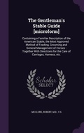 Cover: The Gentleman's Stable Guide [microform] - Palala Press