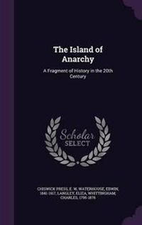 Enlarge image Cover: The Island of Anarchy - Palala Press