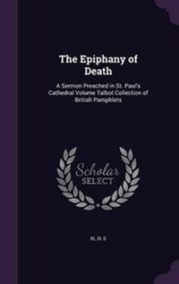 Enlarge image Cover: The Epiphany of Death - Palala Press