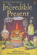 Cover: The Incredible Present - Usborne Books