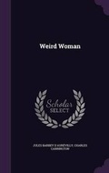 Cover: Weird Woman - Palala Press
