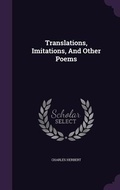 Cover: Translations, Imitations, And Other Poems - Palala Press