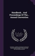 Cover: Handbook... and Proceedings of The... Annual Convention - Palala Press