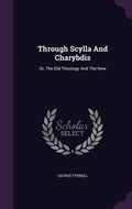 Cover: Through Scylla And Charybdis - Palala Press